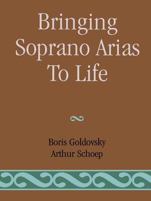 cover image of Bringing Soprano Arias to Life